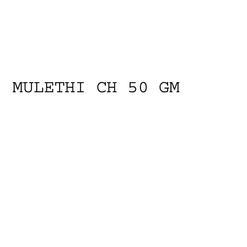 MULETHI CH 50 GM